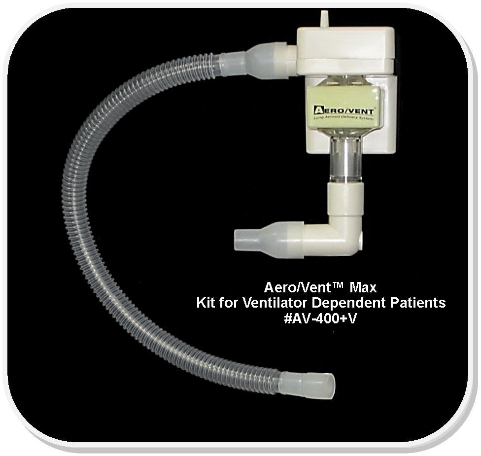 Aero/Vent Max Kit for Ventilator Dependent Patients